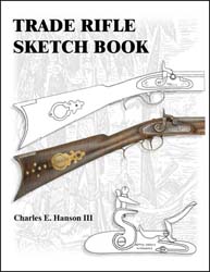 Trade Rifle Sketchbook
by Charles E. Hanson III